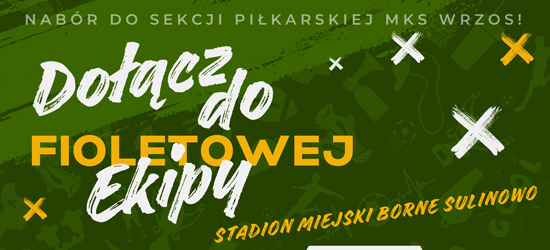 Nabór do sekcji piłkarskiej MKS Wrzos!